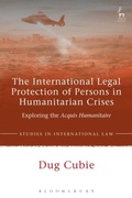 Cover: The International Legal Protection of Persons in Humanitarian Crises - Hart Publishing