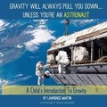 Cover: Gravity Will Always Pull You Down... - Lawrence Martin, MD