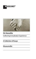 Cover: On Sexuality - Collecting Everybody's Experience - MuseumsEtc