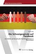 Cover: Die Schweigespirale auf Facebook - AV Akademikerverlag