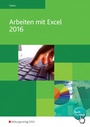 Cover: Arbeiten mit Excel 2016 - Westermann Berufliche Bildung