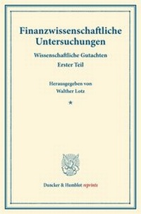 Abbildung von: Finanzwissenschaftliche Untersuchungen - Duncker & Humblot