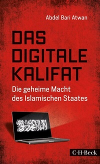 Abbildung von: Das digitale Kalifat - C.H.BECK