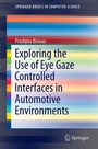 Cover: Exploring the Use of Eye Gaze Controlled Interfaces in Automotive Environments - Springer