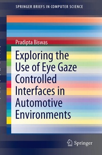 Enlarge image Cover: Exploring the Use of Eye Gaze Controlled Interfaces in Automotive Environments - Springer
