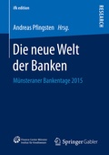 Cover: Die neue Welt der Banken - Springer Gabler