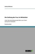 Cover: Die Stellung der Frau im Mittelalter - GRIN Publishing