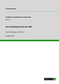 Cover: Die Staatsbuergerschaft der DDR - Grin Verlag