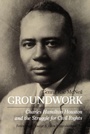 Cover: Groundwork - University of Pennsylvania Press