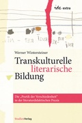 Cover: Transkulturelle literarische Bildung - Studien Verlag