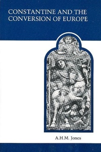 Enlarge image Cover: Constantine and the Conversion of Europe - University of Toronto Press