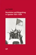 Cover: Revolution und B&uuml;rgerkrieg in Spanien 1931-1939 - Neuer ISP Vlg