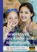 Cover: Perspektiven des Kinder- und Jugendsports - Arete Verlag