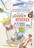 Cover: Mit dem Reisek&ouml;nig in M&uuml;nchen - Reisek&ouml;nig Verlag