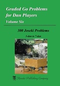 Cover: Graded Go Problems for Dan Players, Volume Six - Kiseido Publishing Company