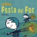 Cover: La Gran Festa del Foc - El Cep i la Nansa Edicions