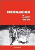 Abbildung von: Polacchi a Bologna 2º corpo polacco in Emilia Romagna (1945-1946) - Bacchilega Editore