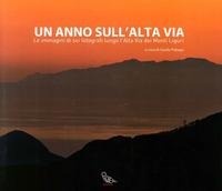 Abbildung von: Un anno sull'alta via. Le immagini di sei fotografi lungo l'alta via dei monti liguri - Il Piviere