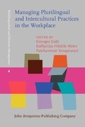 Cover: Managing Plurilingual and Intercultural Practices in the Workplace - John Benjamins Publishing Co