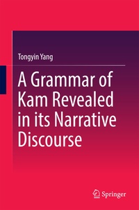 Abbildung von: A Grammar of Kam Revealed in Its Narrative Discourse - Springer