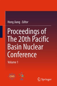 Enlarge image Cover: Proceedings of The 20th Pacific Basin Nuclear Conference - Springer