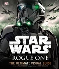 Cover: Star Wars Rogue One The Ultimate Visual Guide - DK Children