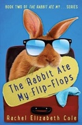 Cover: The Rabbit Ate My Flip-Flops - Tangled Oak Press