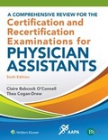 Cover: A Comprehensive Review for the Certification and Recertification Examinations for Physician Assistants - Lippincott Williams and Wilkins