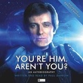 Cover: You're Him aren't You - Big Finish Productions Ltd