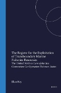 Cover: The Regime for the Exploitation of Transboundary Marine Fisheries Resources - Kluwer Academic Publishers