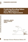 Cover: Predicting Breeding Values with Applications in Forest Tree Improvement - Kluwer Academic Publishers