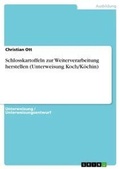 Cover: Schlosskartoffeln zur Weiterverarbeitung herstellen (Unterweisung Koch/Koechin) - GRIN Verlag