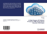 Abbildung von: A High Degree Of Patient Privacy In PHR Using Cloud Security Technique - LAP Lambert Academic Publishing