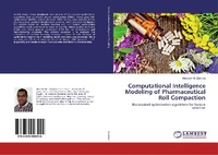 Enlarge image Cover: Computational Intelligence Modeling of Pharmaceutical Roll Compaction - LAP Lambert Academic Publishing