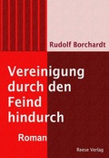 Cover: Vereinigung durch den Feind hindurch - Reese Verlag