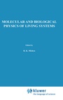 Cover: Molecular and Biological Physics of Living Systems - Springer