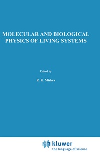 Enlarge image Cover: Molecular and Biological Physics of Living Systems - Springer