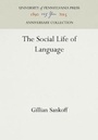 Cover: Social Life of Lang/Pp Pb - University of Pennsylvania Press