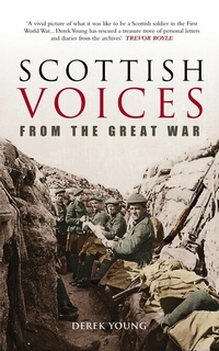 Abbildung von: Scottish Voices From the Great War - The History Press Ltd