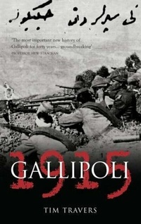 Abbildung von: Gallipoli 1915 - The History Press Ltd