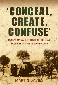 Abbildung von: 'Conceal, Create, Confuse' - The History Press Ltd