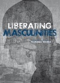 Cover: Liberating masculinities - HSRC Press