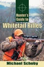 Cover: Hunters Guide to Whitetail Rifles - Stackpole Books