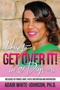 Cover: How to Get Over in 21 Days! Part III - Johnson Tribe Publishing