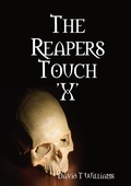 Cover: The Reapers Touch 'X' - Lulu Press Inc