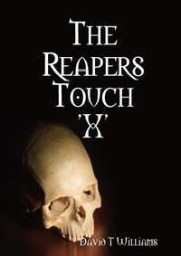 Enlarge image Cover: The Reapers Touch 'X' - Lulu Press Inc