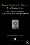 Cover: From Practice to Praxis: A reflexive turn - Routledge