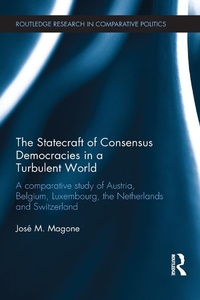 Enlarge image Cover: The Statecraft of Consensus Democracies in a Turbulent World - Routledge