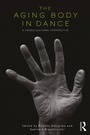 Cover: The Aging Body in Dance - Routledge
