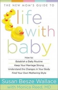 Cover: The New Mom`s Guide to Life with Baby - Revell, a division of Baker Publishing Group